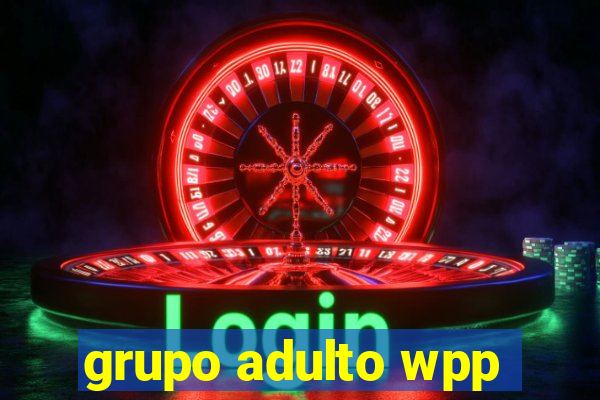 grupo adulto wpp